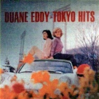 Duane Eddy - Tokyo Hits (Japan Only)